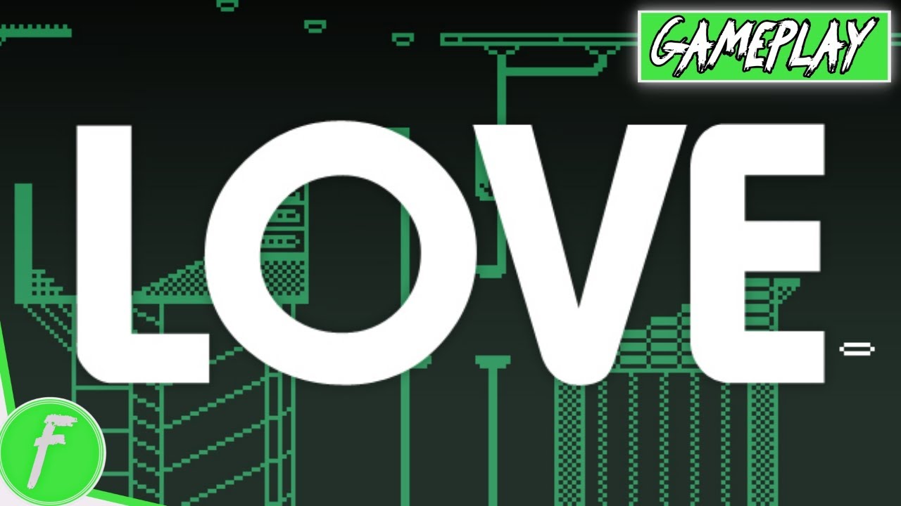 LOVE Gameplay HD (PC) | NO COMMENTARY