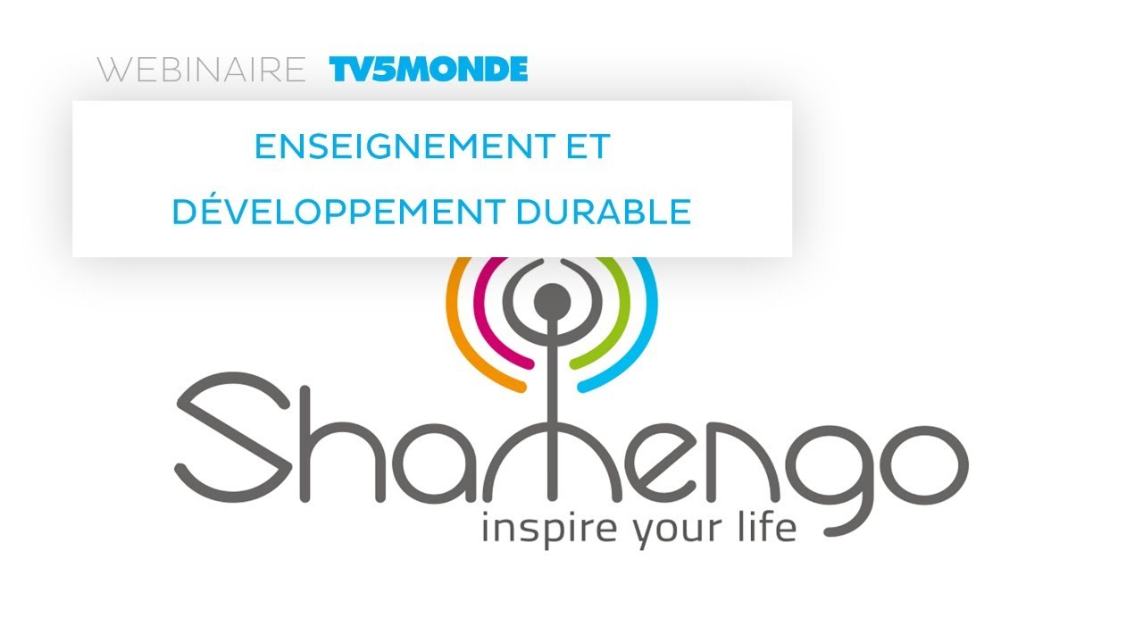 Webinaire #2 - Shamengo : enseigner le français en sensibilisant au développement durable