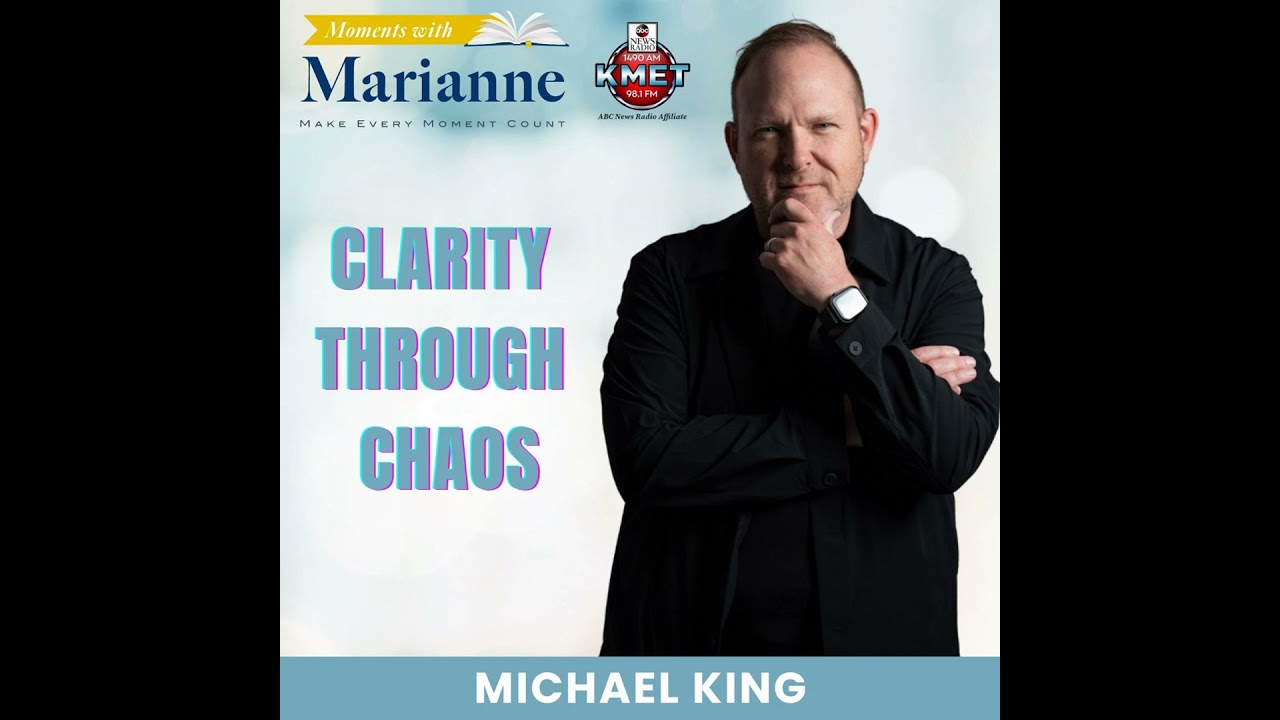 Clarity Through Chaos with Michael King