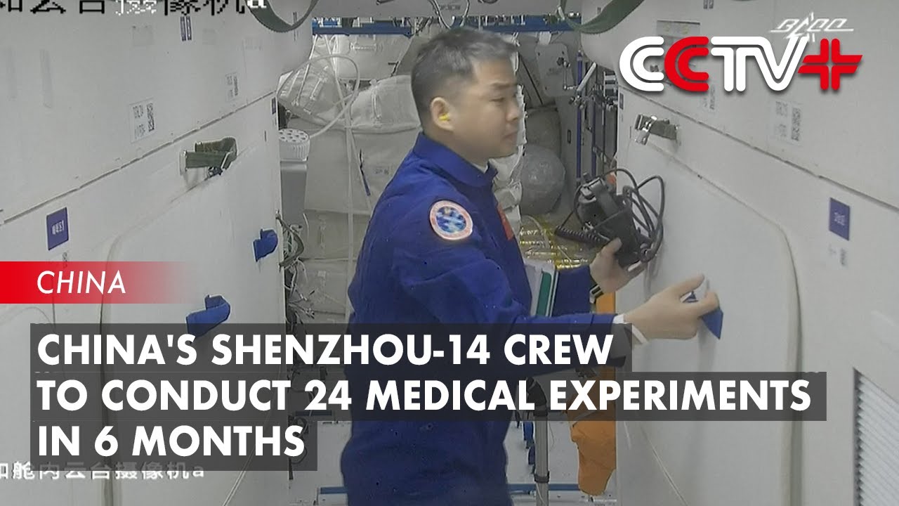 China's Shenzhou-14 Crew to Conduct 24 Medical Experiments in 6 Months