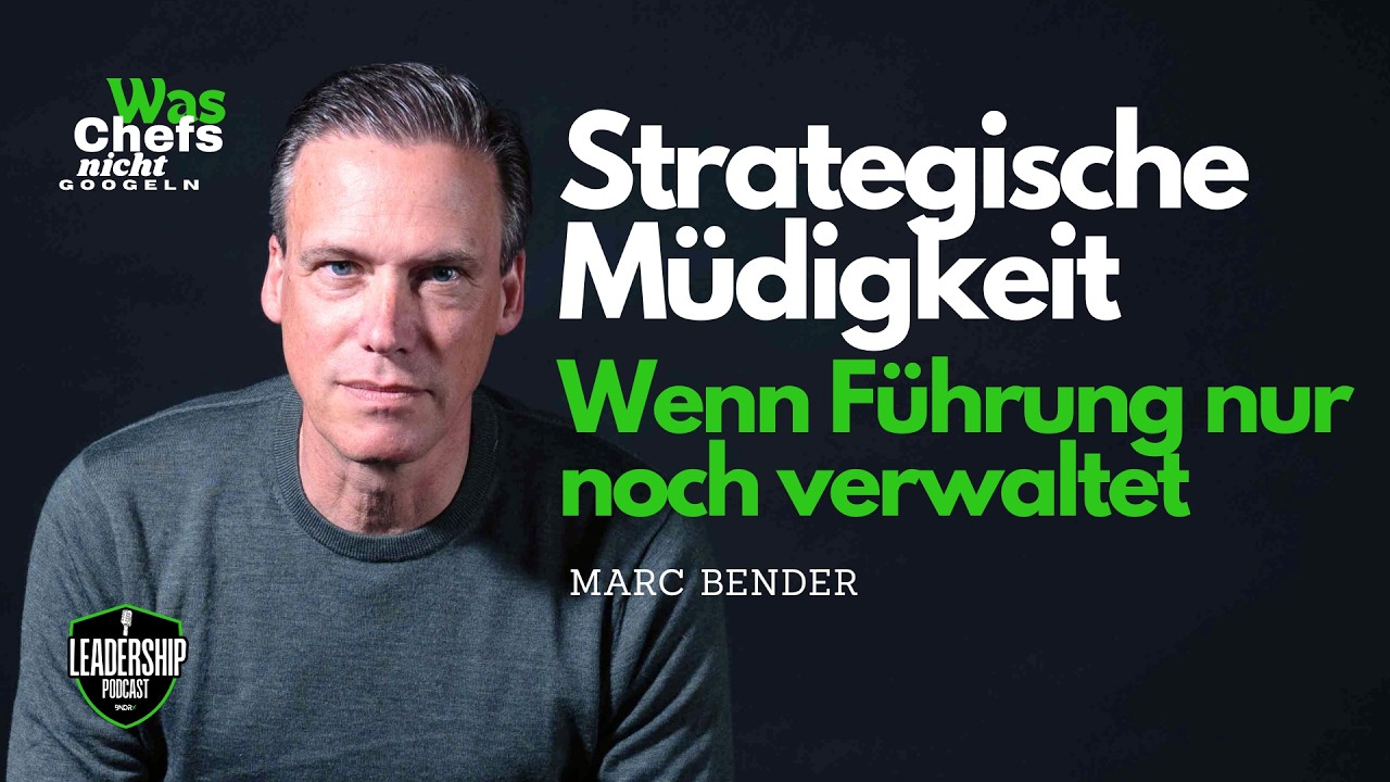 Strategische Müdigkeit – Wenn Führung nur noch verwaltet