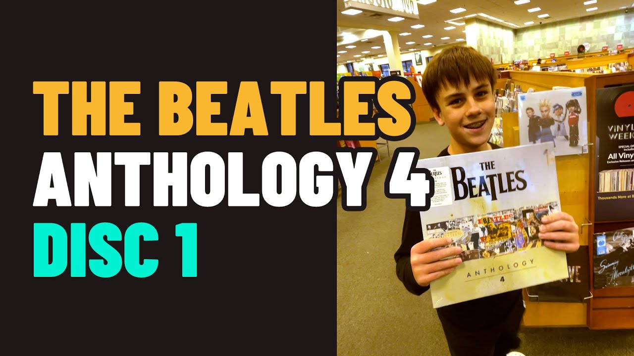 BUYING & UNBOXING the new Beatles Anthology 4 + Disc 1 Review