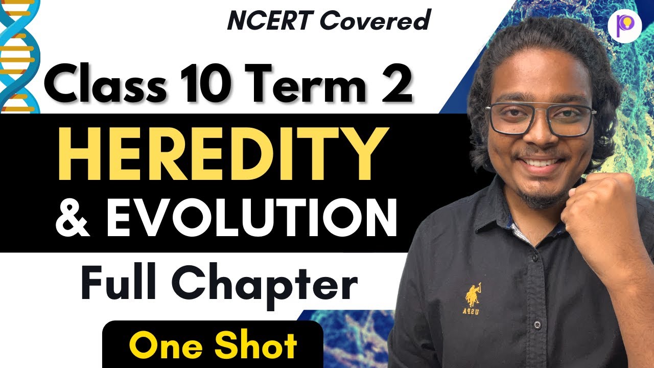 Heredity & Evolution Class 10 Term 2 | One Shot | Full Chapter