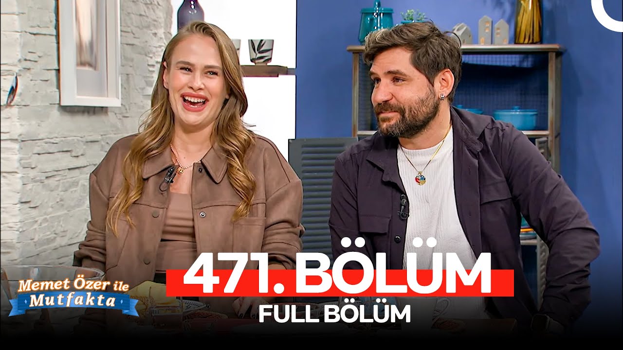 Memet &Ouml;zer ile Mutfakta 471. B&ouml;l&uuml;m | Beg&uuml;m &Ouml;ner Fersoy, Ceyhun Fersoy