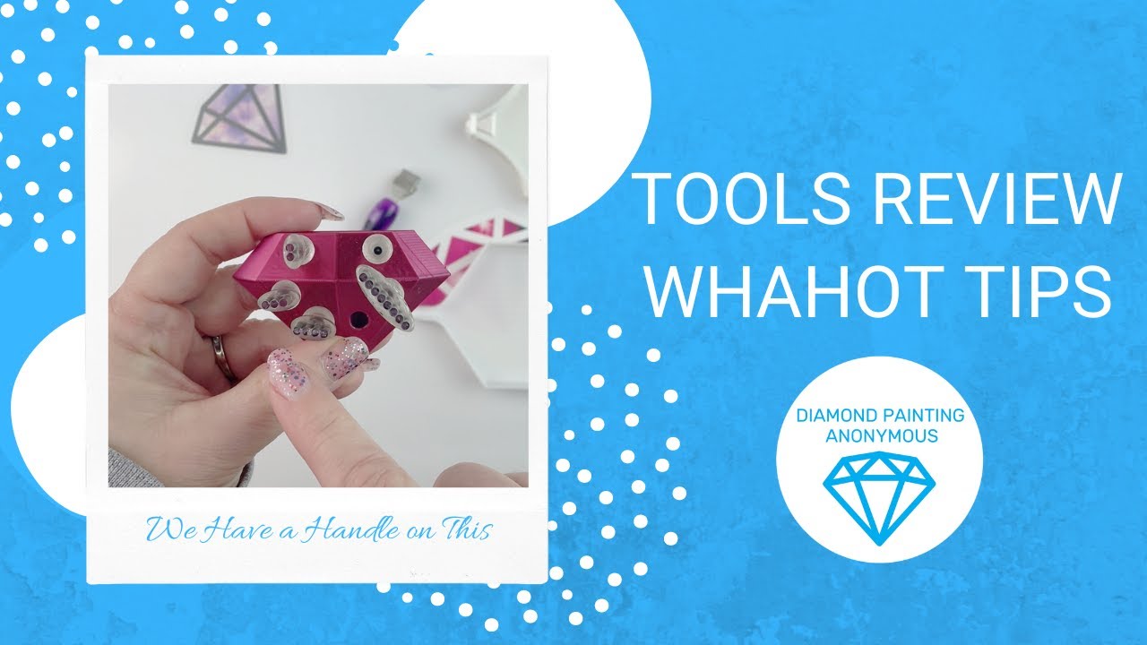 Diamond Painting - Tools | We Have a Handle on This Tips Review