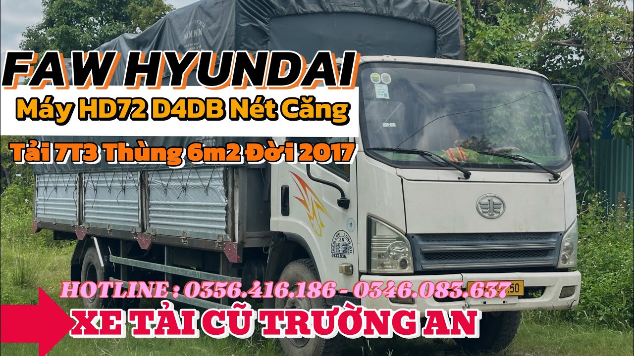 XE FAW GIẢI PHÓNG MÁY HYUNDAI Tải 7T3 Thùng 6m2 Đời 2017 | Xe Tải Cũ Trường An HOTLINE: 0356.416.186