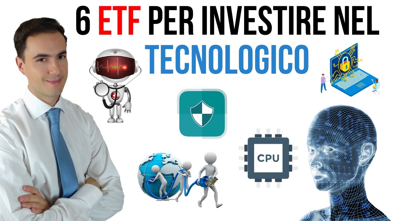6 ETF per investire nel TECNOLOGICO (Cloud, Cyber Security, World Technology, Nasdaq 100)