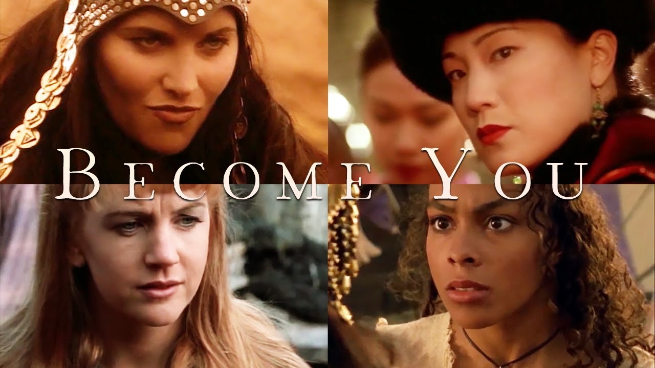 Xena Warrior Princess || Become You
