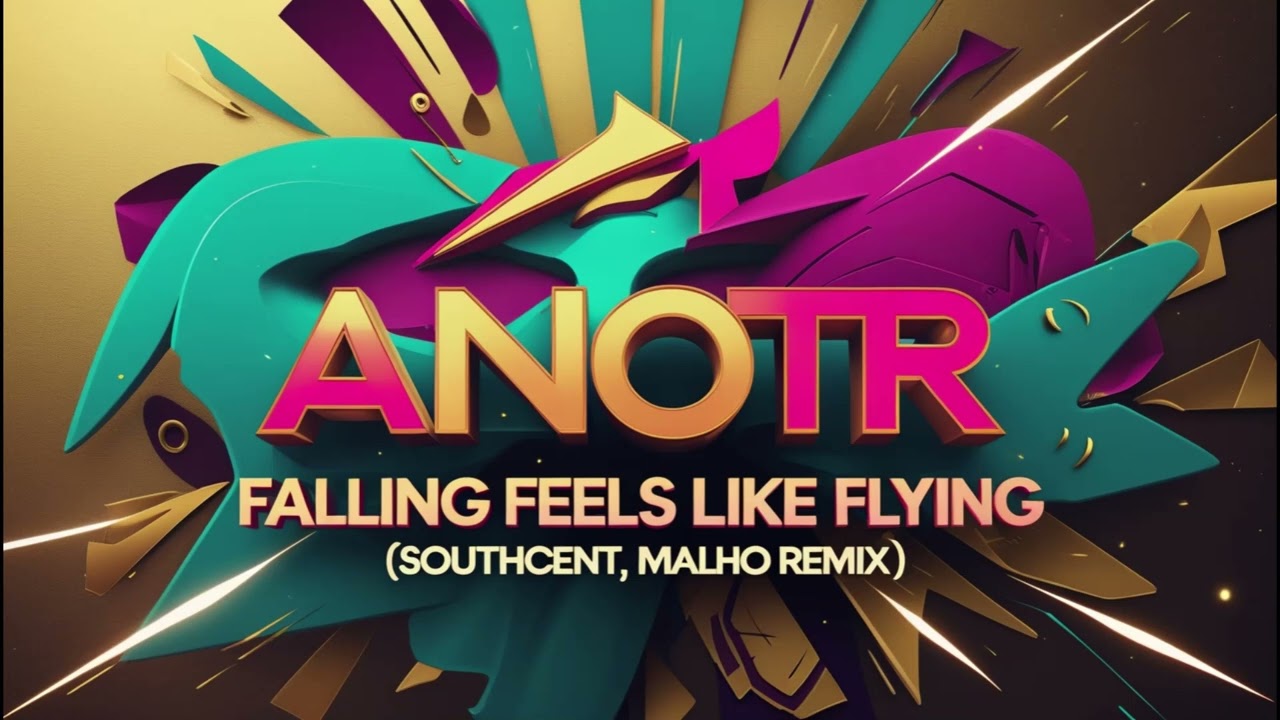 ANOTR - Falling Feels Like Flying (Southcent, MALHO Remix) [ AFRO HOUSE ]