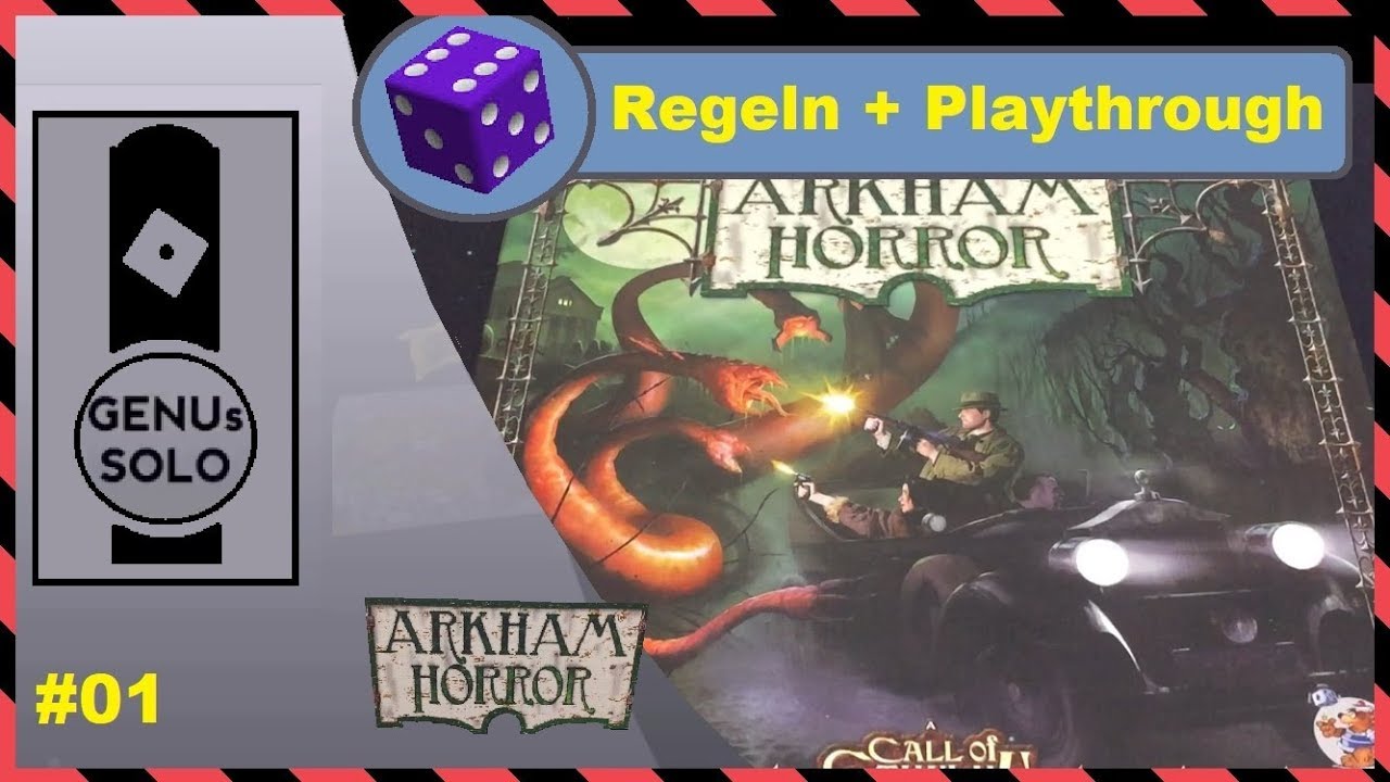 Arkham Horror 2. Edition - Playthrough - S01E01 - Regeln - deutsch - mit Infos zur 3. Edition