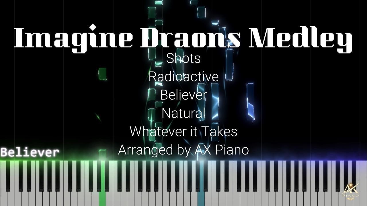 Imagine Dragons — Epic Piano Medley | AX Piano