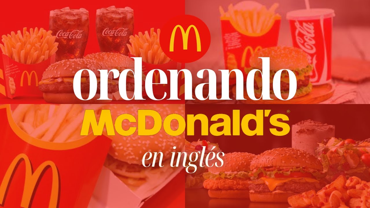 ESTA es la forma de PEDIR COMIDA en inglés | McDonald’s