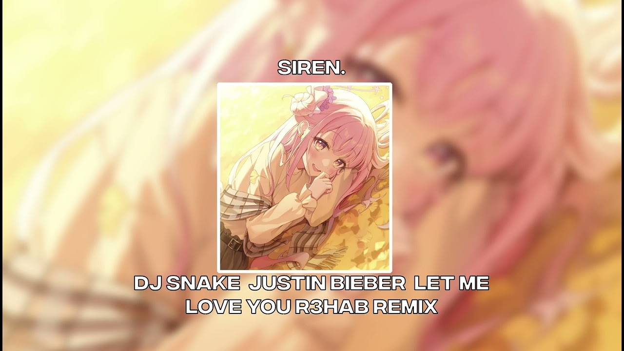 DJ Snake  Justin Bieber  Let Me Love You (R3hab Remix) [SPED UP + REVERB]