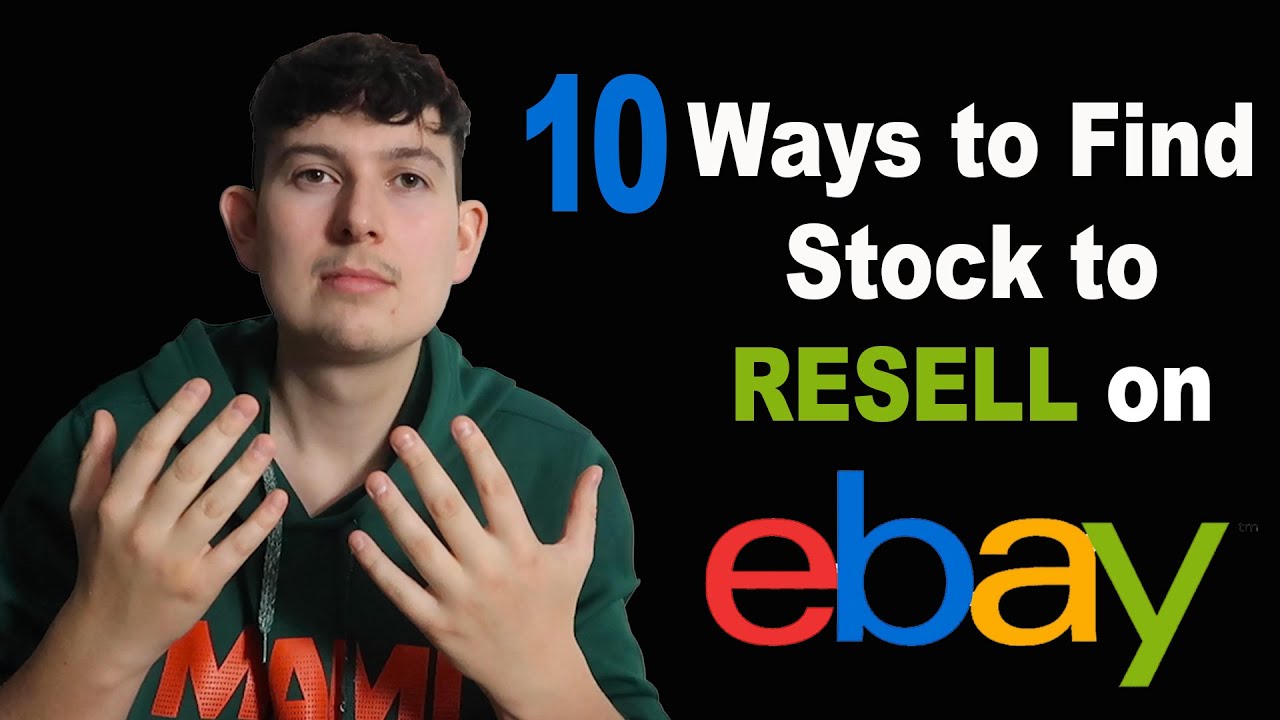 10 BEST Ways to Find Stock to Resell on EBAY for HUGE PROFITS!!!