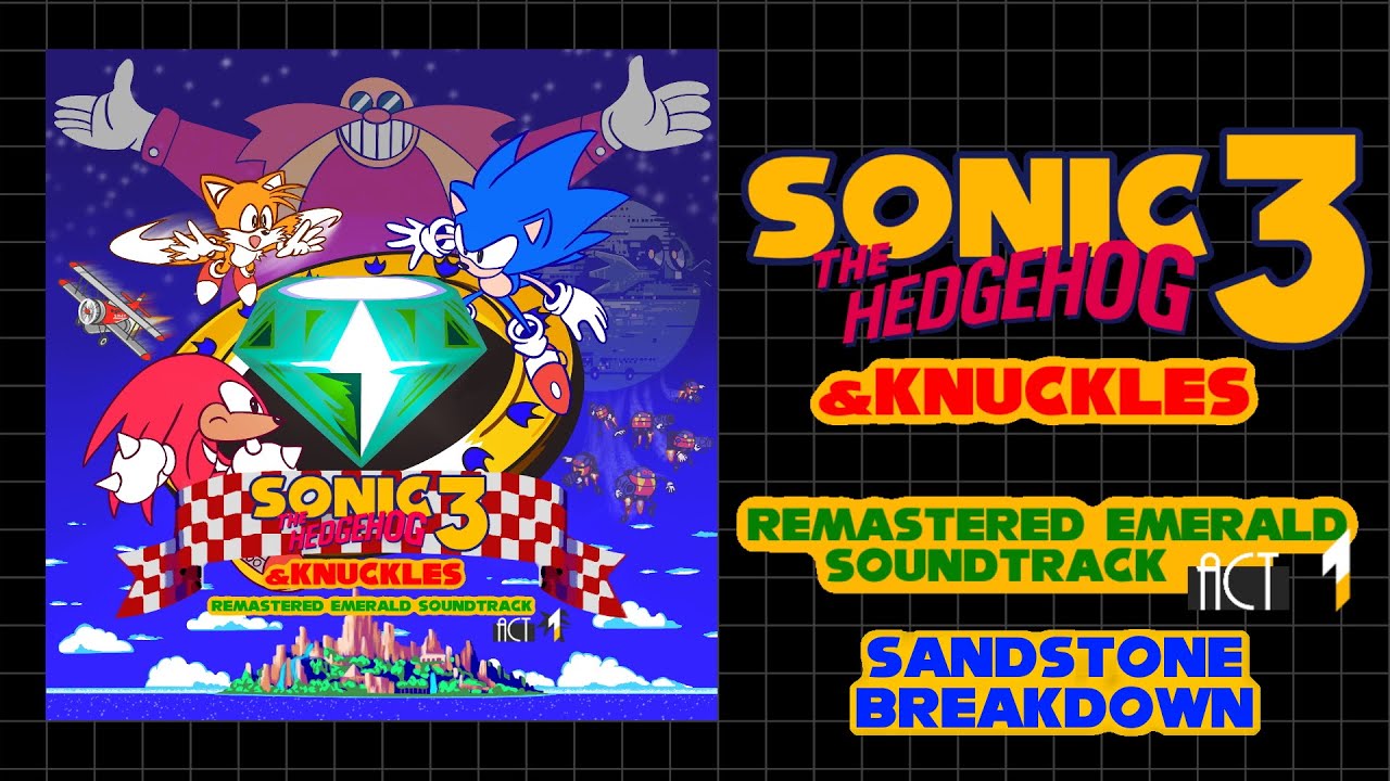 Sandstone Breakdown - Sandopolis Zone Act 1 | S3&K Remastered Emerald Soundtrack