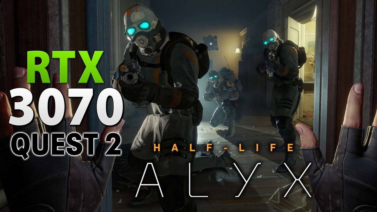 Half-Life: Alyx // RTX 3070 - Quest 2 Air Link | PCVR