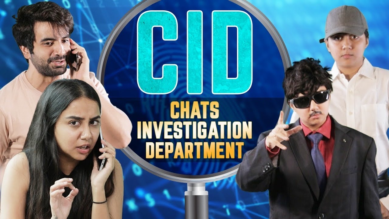 CID - Chats Investigation Department  ft. Ayush Mehra | MostlySane