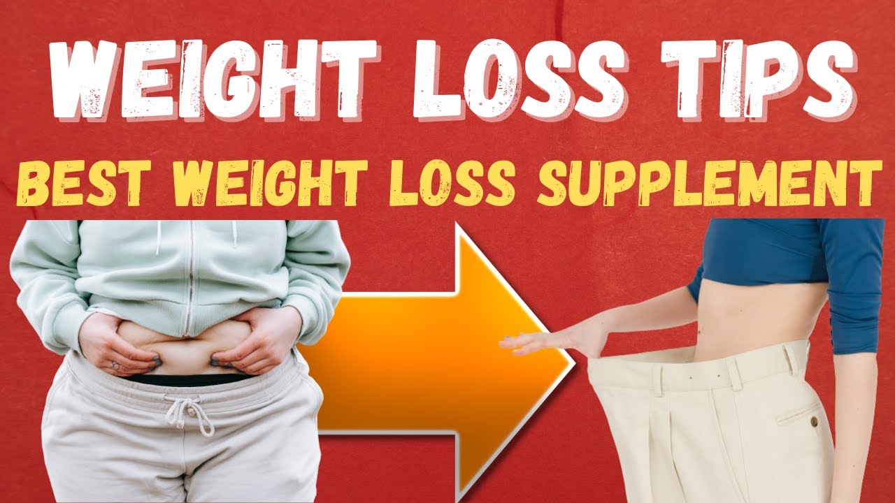 [ALERT!] Weigh Loss Tips,  Weigh Loss Supplement, Best Weight Loss Supplement