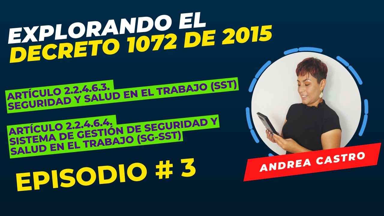 Episodio #3: Seguridad y salud en el trabajo / Sistema de Gestión de Seguridad y Salud en el Trabajo