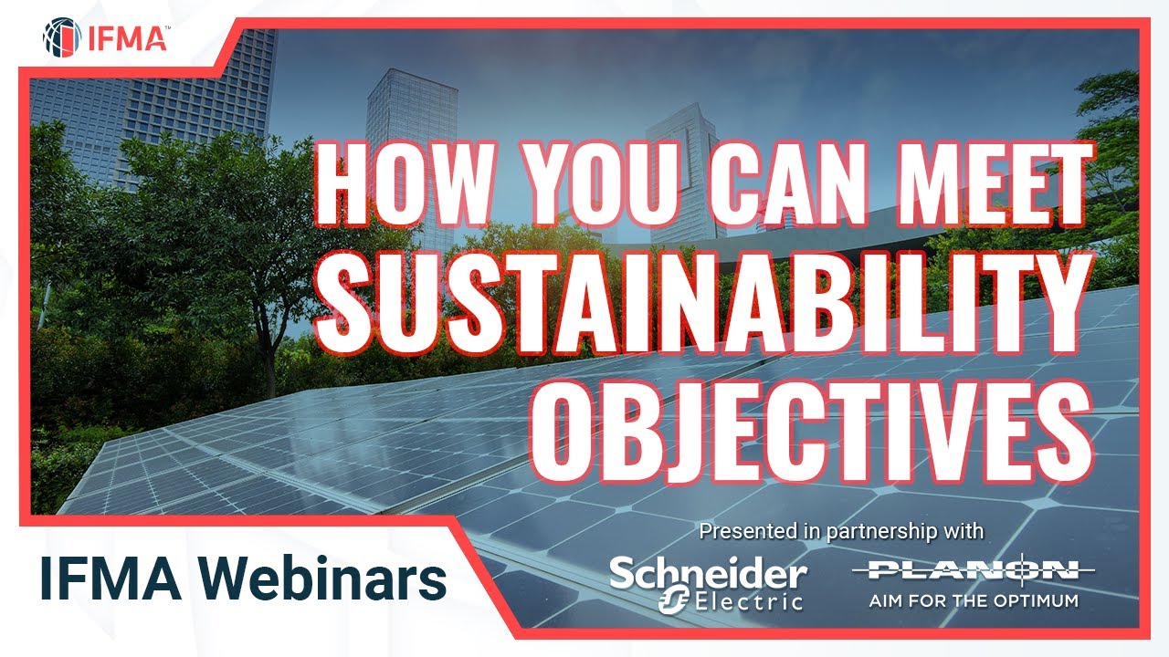 How Facility Management Professionals Can Help Meet Sustainability Objectives