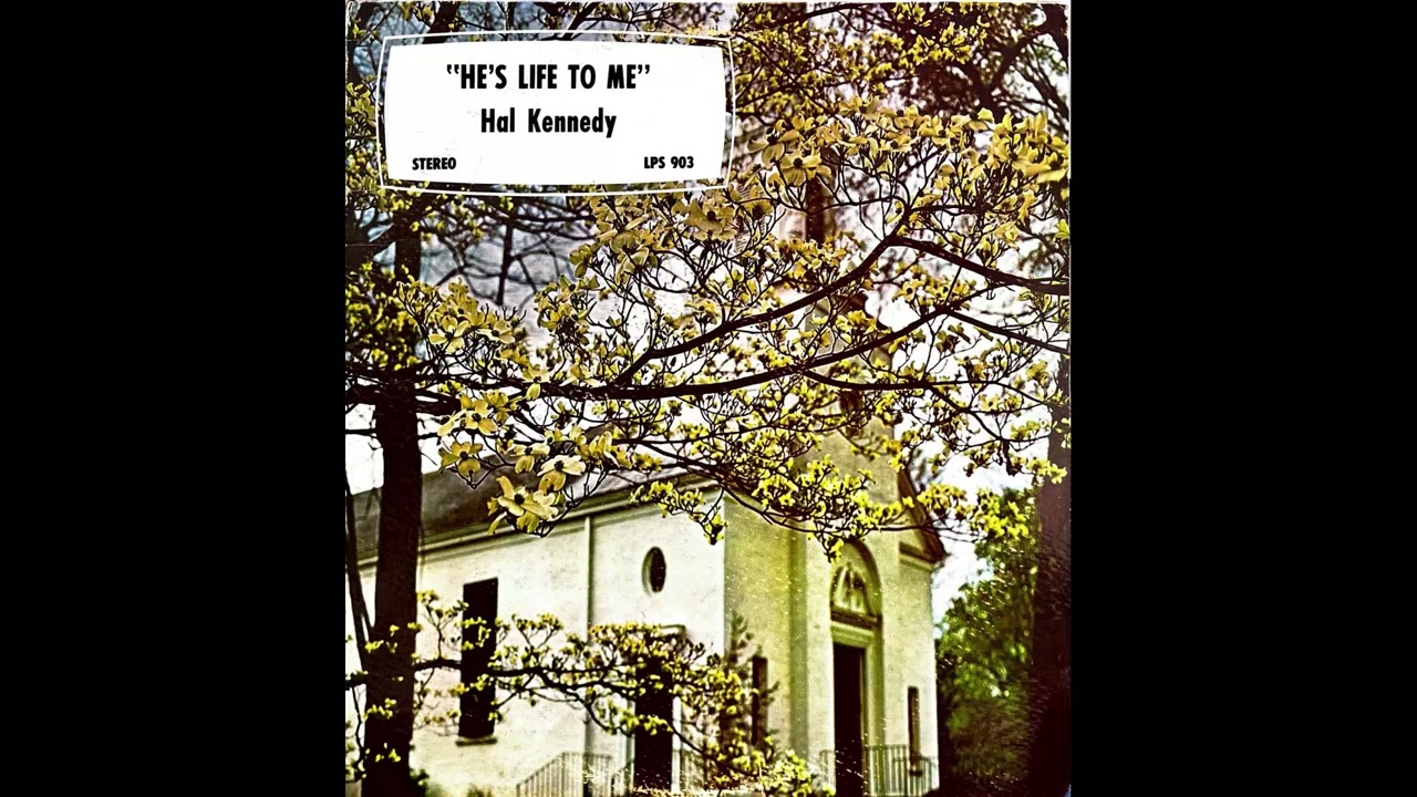 Hall Kennedy - He's Life To Me (Unknown Year, Florida Country-Gospel)