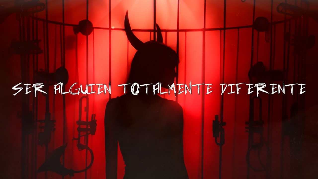 Ser Alguien Totalmente Diferente - Soy una pobre diabla (Letra) 👿