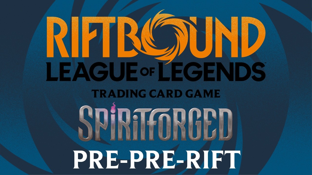 Riftbound: Spiritforged Pre-Pre-Rift