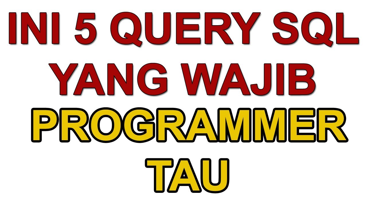 Belajar Query SQL Dasar di MySQL