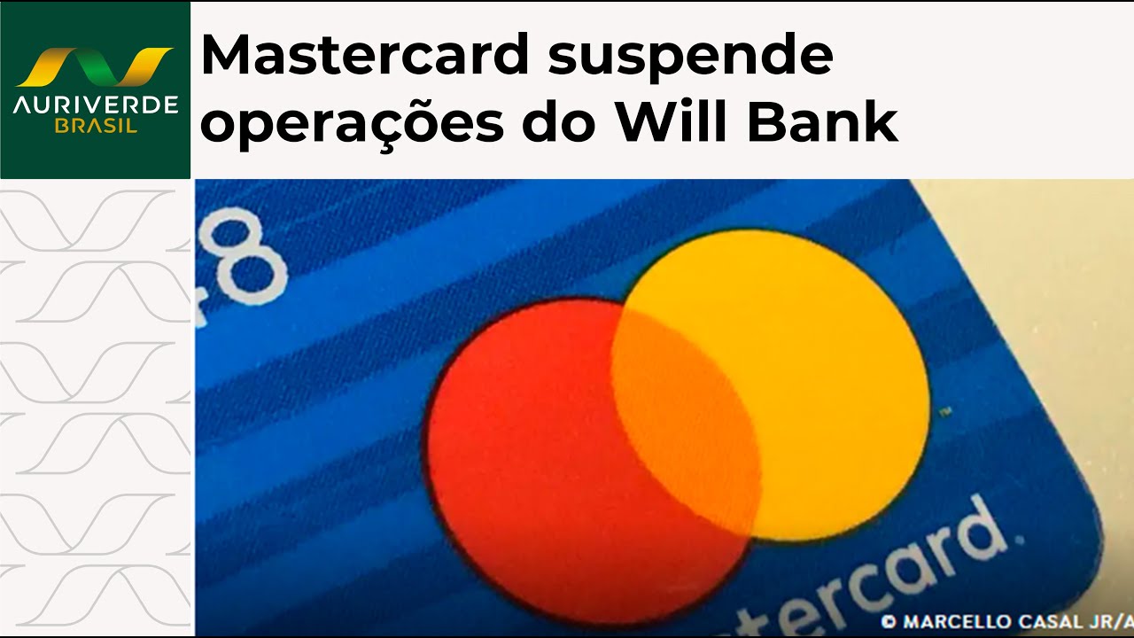 Mastercard suspende operações do Will Bank