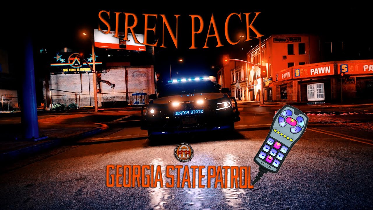 GTA 5 | Georgia State Patrol Siren Pack | For FiveM And SinglePlayer | (NO LONGER AVAILABLE)