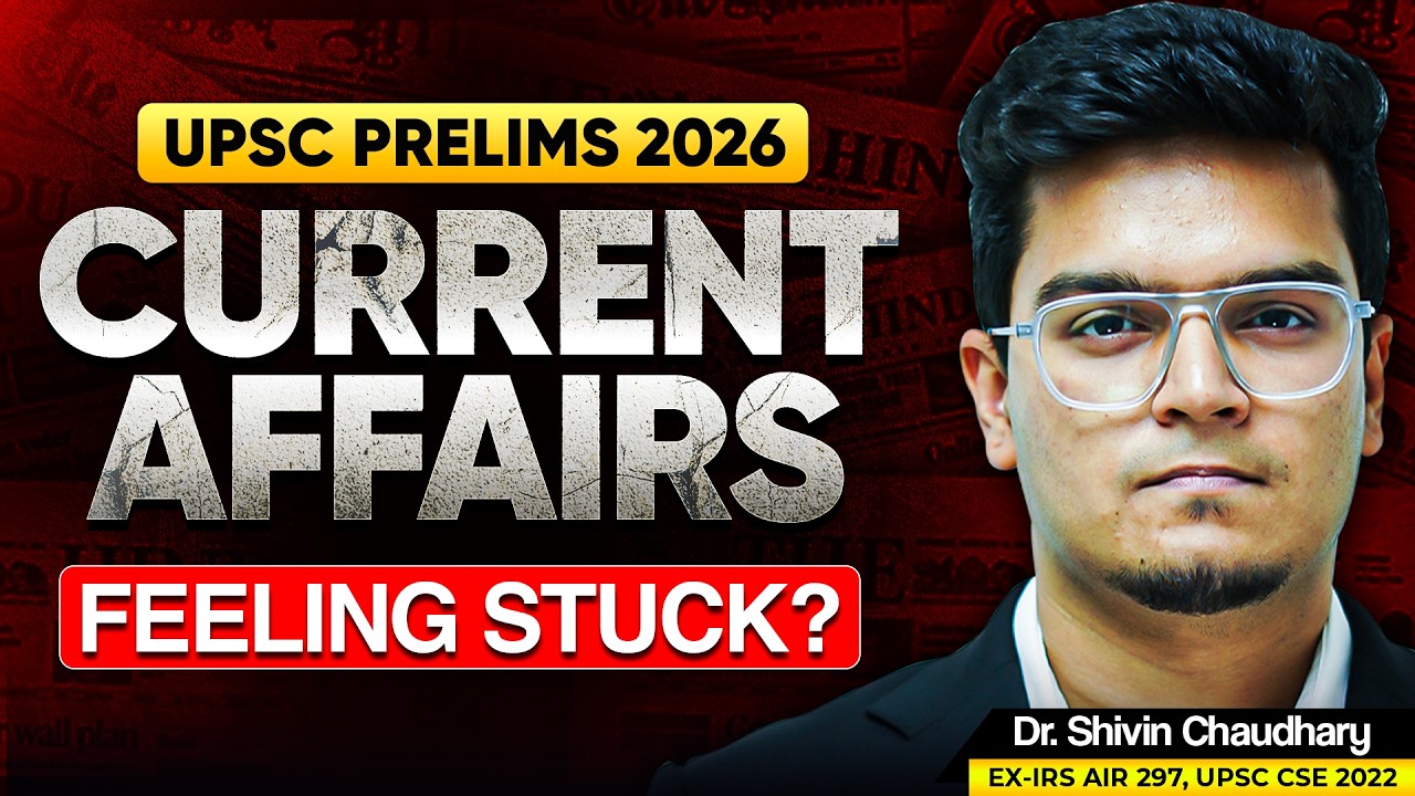 CURRENT AFFAIRS Strategy for UPSC 2026 | Stop Wasting Time & Focus on What Works