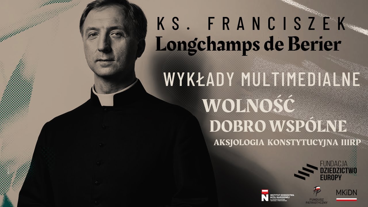 Wolności, prawa i obowiązki człowieka i obywatela w Konstytucji RP | ks. prof. Longchamps de Bérier