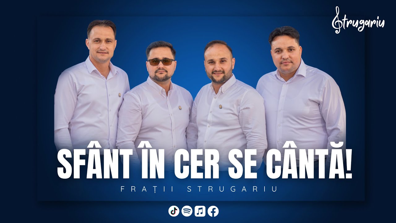 Frații Strugariu - Sfânt în cer se cântă