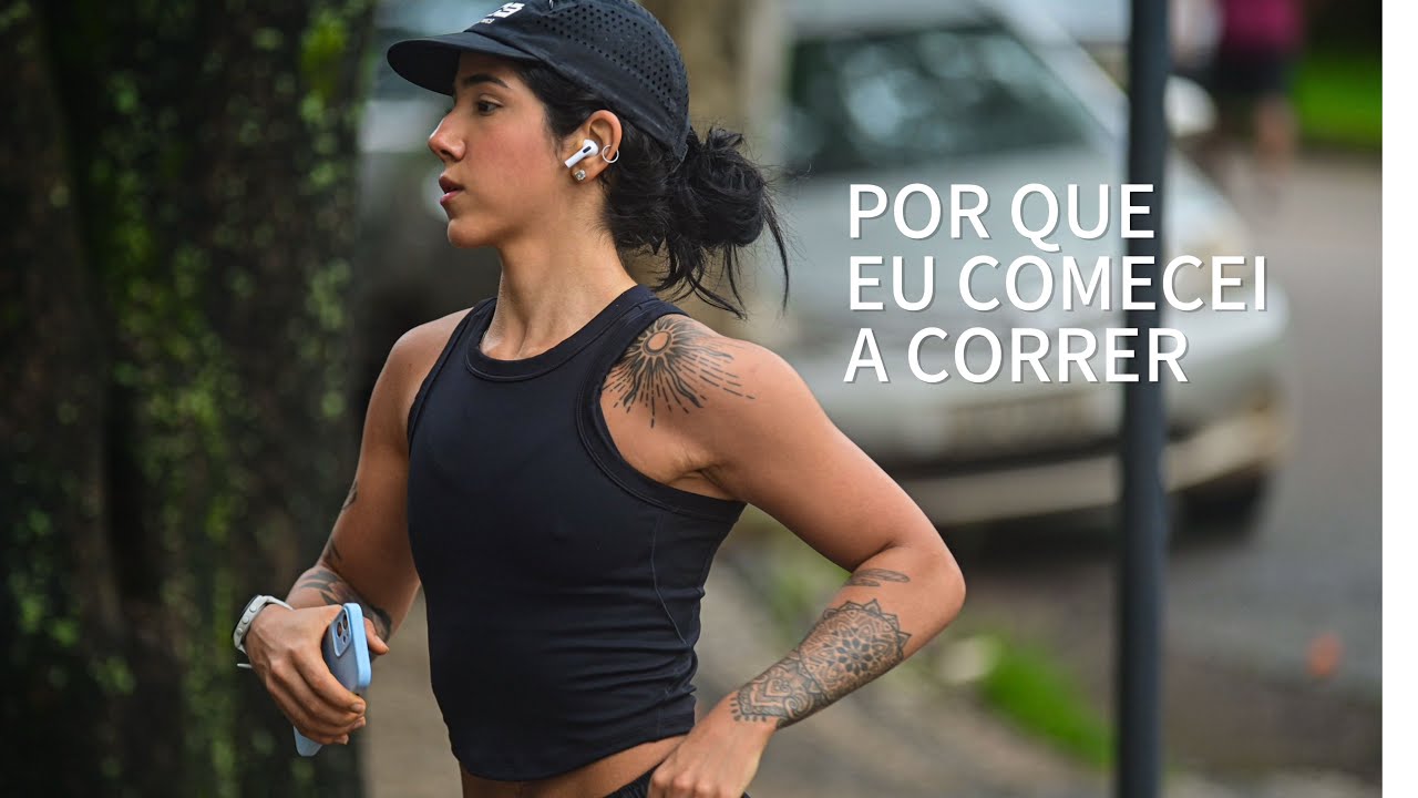 Por que eu comecei a correr? 