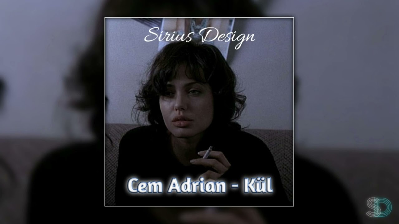 Cem Adrian - Kül (Slowed + Reverb) | Sirius Design