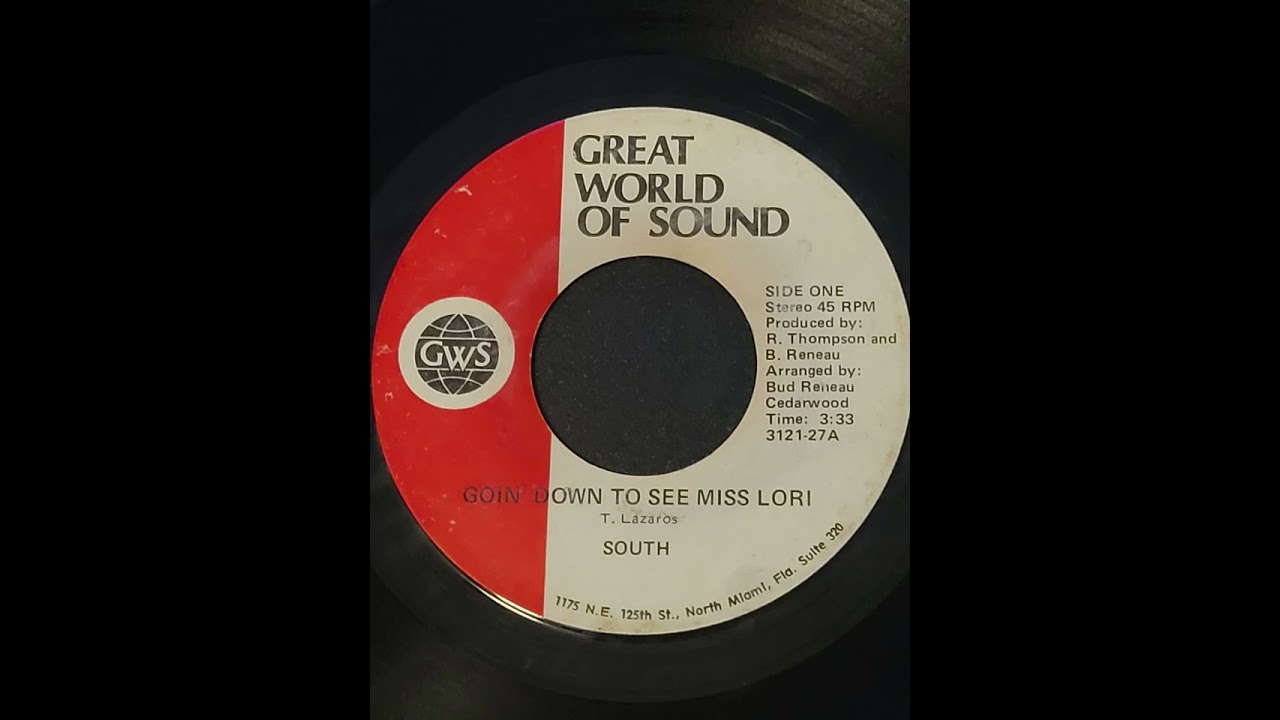 South - Goin' Down To See Miss Lori - Great World Of Sound 3121-27 - Georgia Southern Rock N Roll 45