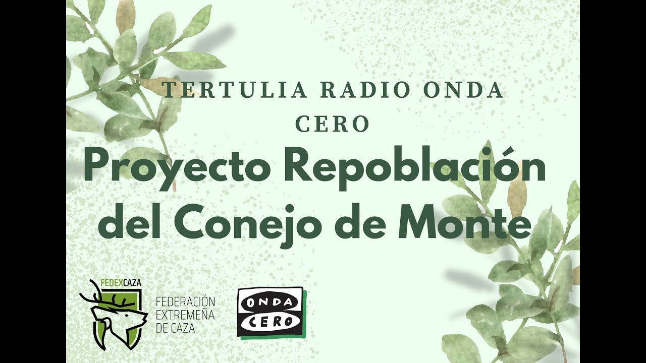 FEDEXCAZA: 'Proyecto Repoblación del Conejo de Monte' (Onda Cero) 29/01/2024