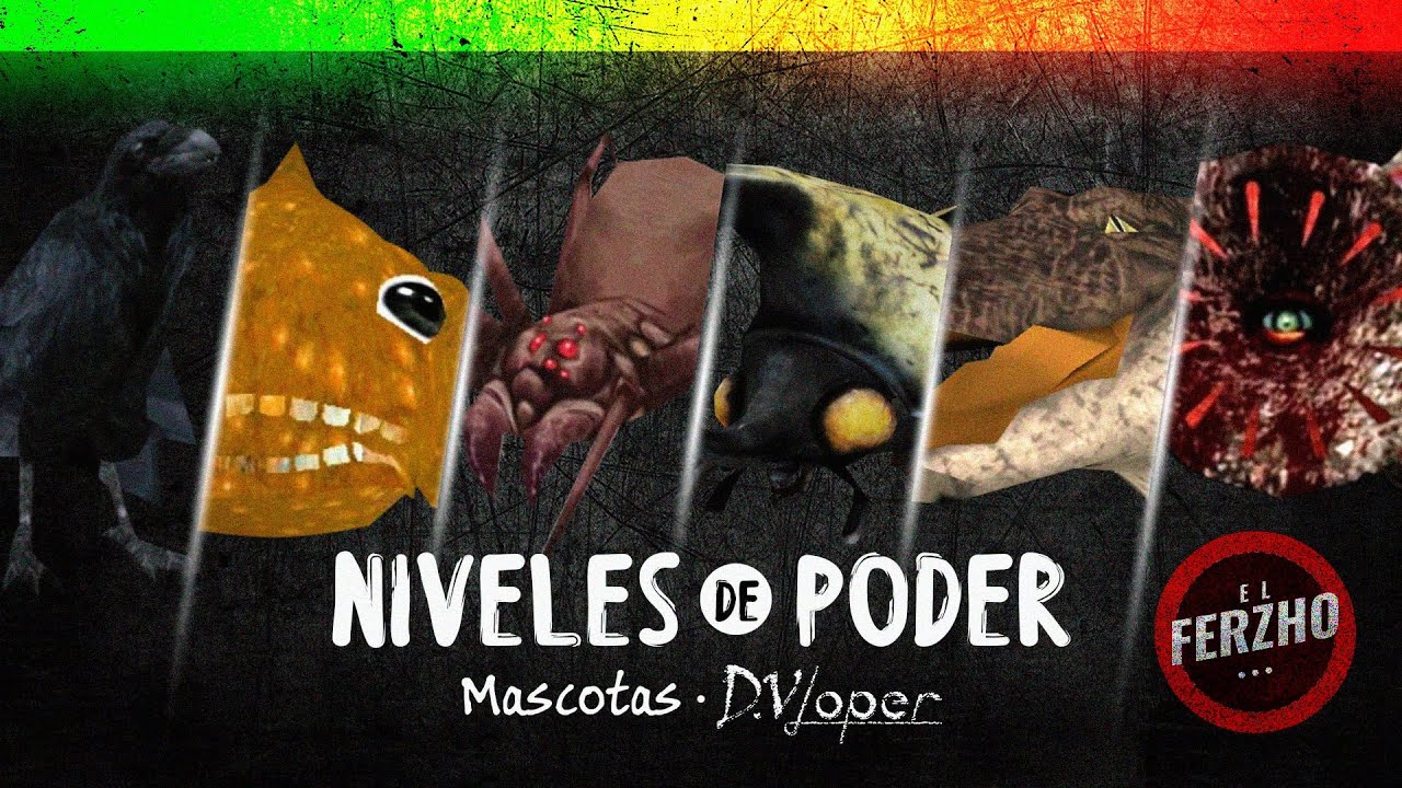 Niveles De Poder  - 🔥Mascotas Dvloper🔥- GRANNY 2025