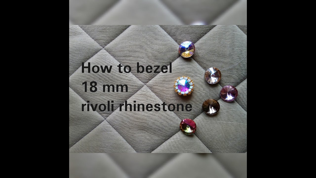Tutorial No. 18. - How to bezel 18 mm rivoli rhinestone