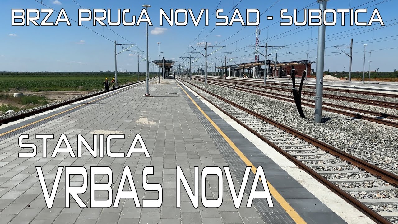 #172/24 | BRZA PRUGA NOVI SAD - SUBOTICA !!! | STANICA VRBAS NOVA  - SNIMLJENO 15-06-2024 !!!