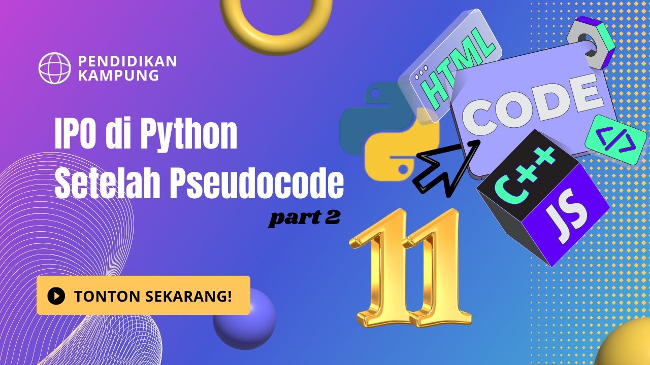 #11. IPO di Python setelah pseudocode part 3