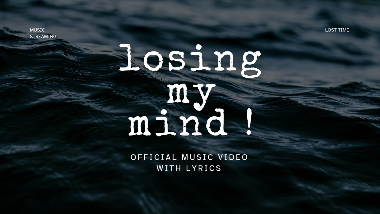 Lost Time - Losing My Mind | Official Music Video | With lyrics| #newmusic2025#song #newmusic
