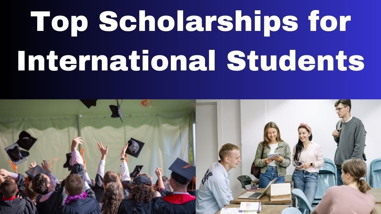 Top Scholarships for International Students #scholarship #education