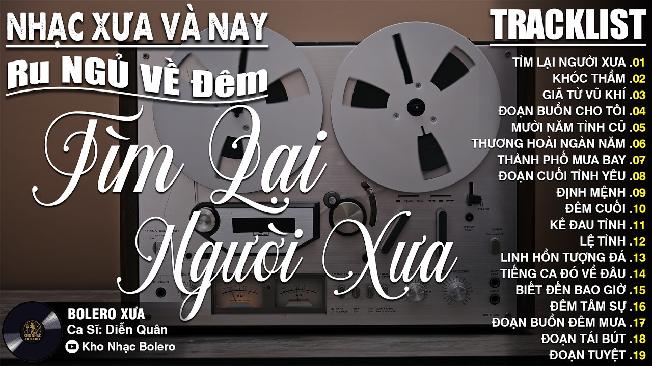 TÌM LẠI NGƯỜI XƯA ➤ Nhạc Trữ Tình DIỄN QUÂN CỰC ÊM TAI Toàn Bài Hay ✅ Album Nhạc Vàng XƯA CỰC KỲ HAY