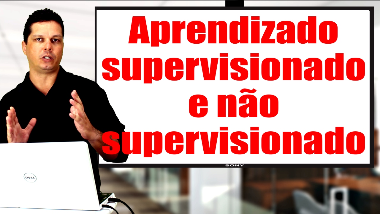 Aprendizado Supervisionado x não supervisionado