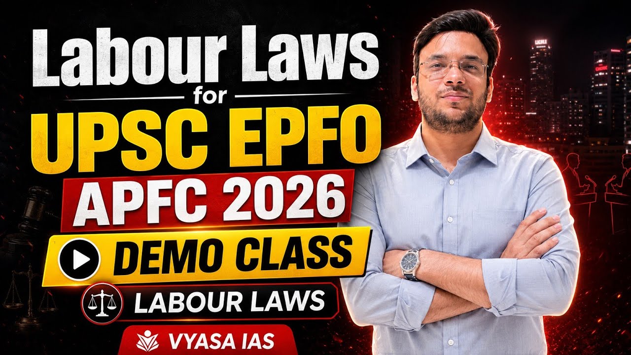 Labour Laws | Demo Class | UPSC EPFO APFC 2026 | Aayush Sir | Vyasa IAS