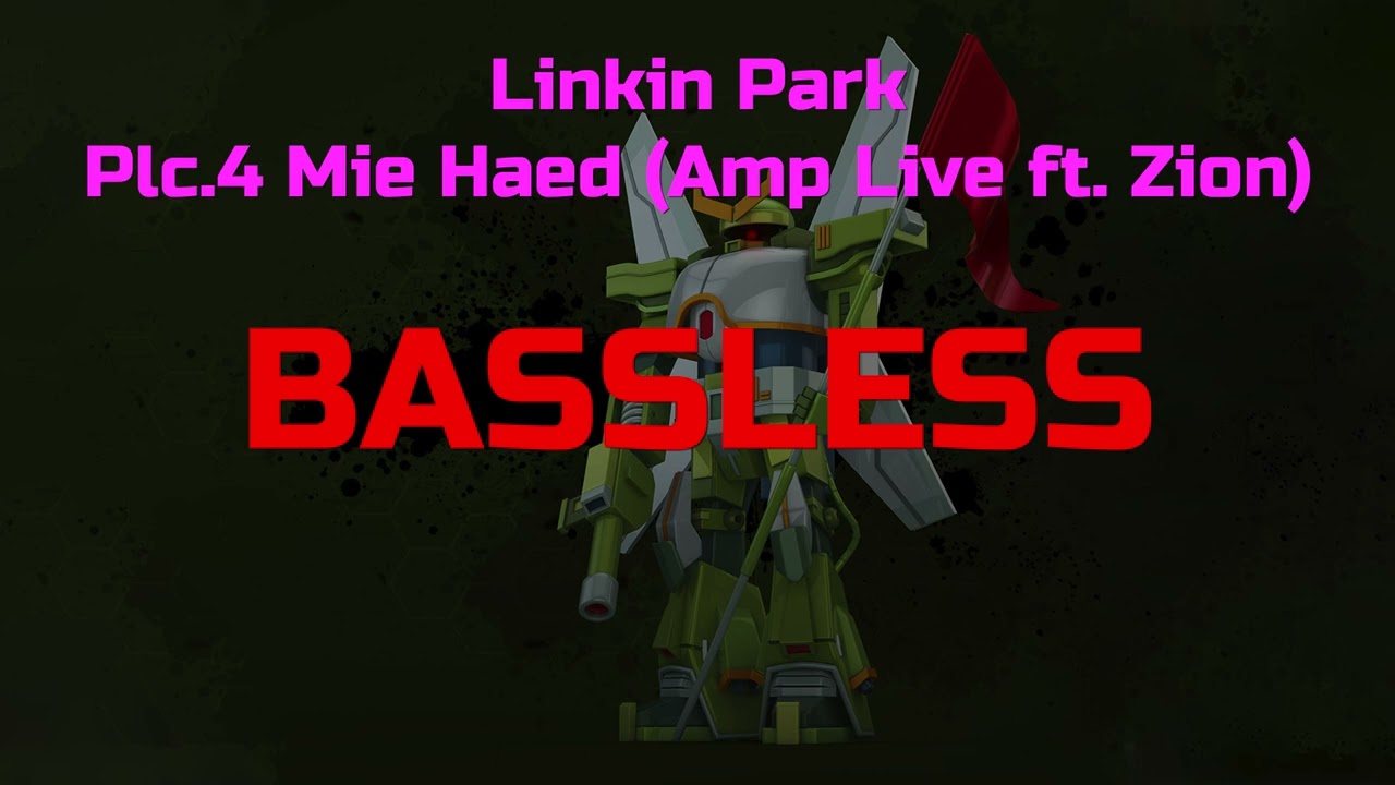 Linkin Park - Plc.4 Mie Haed (Amp Live ft. Zion) (Bassless, Bass backing track)