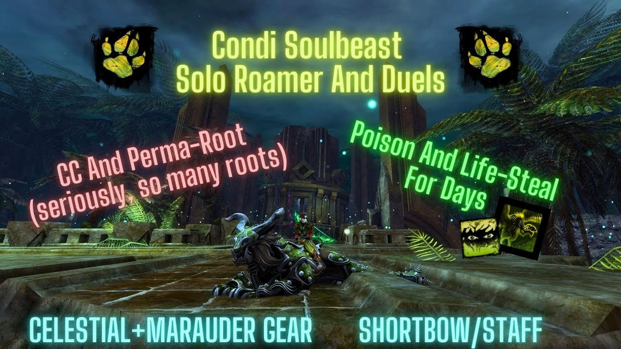 Gw2 Condi Soulbeast WvW Solo Roamer Short Bow/Staff [Venom-Soul part 2]