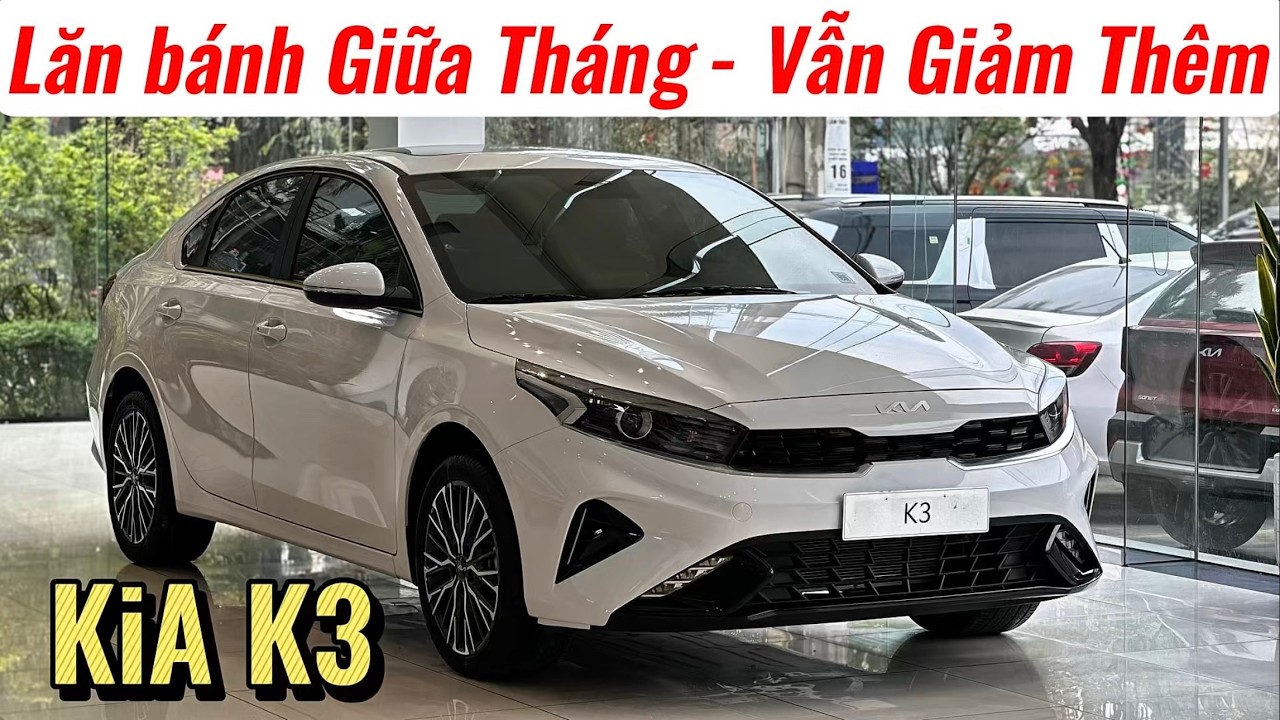 ✅Kia K3 2026 Tổng Hợp Khuyến Mại Lăn Bánh | Còn Hơn 570Tr Thay Thế Mazda 3 Thôi | Giá Xe Việt