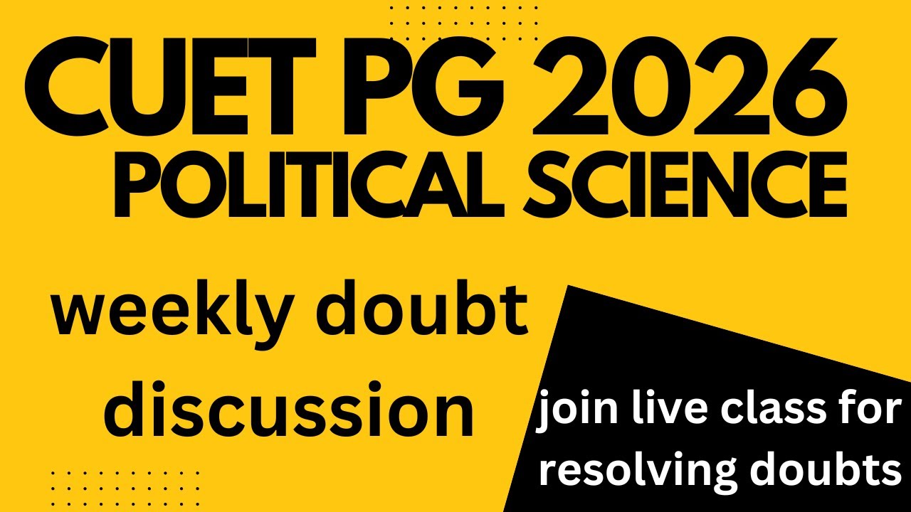 CUET PG political science 2026 doubt discussion weekly session